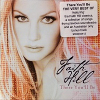 Faith Hill - There You'll Be